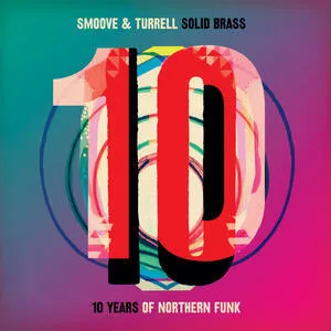 Solid brass : ten years of Northern funk